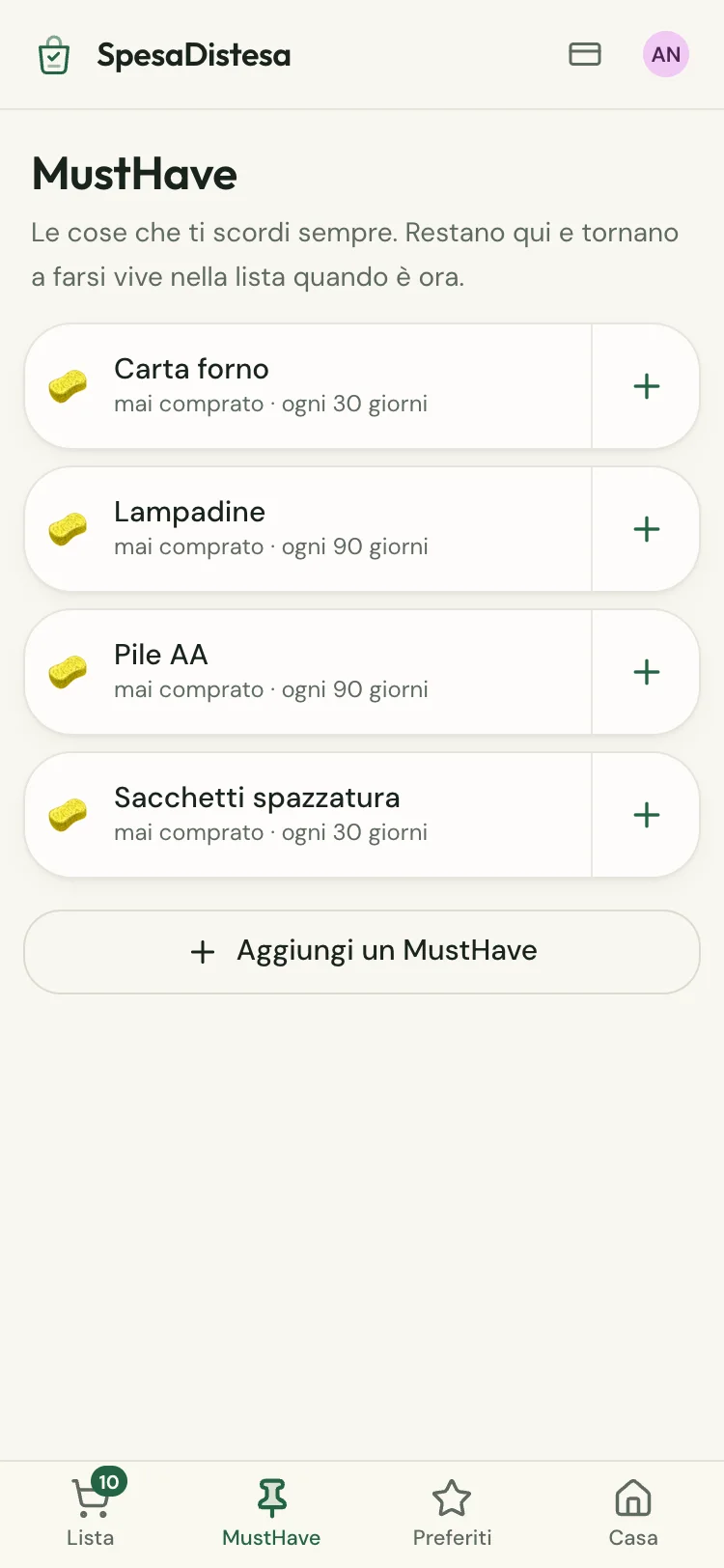 La schermata dei MustHave: sacchetti, lampadine e caffè, con ogni quanto finiscono